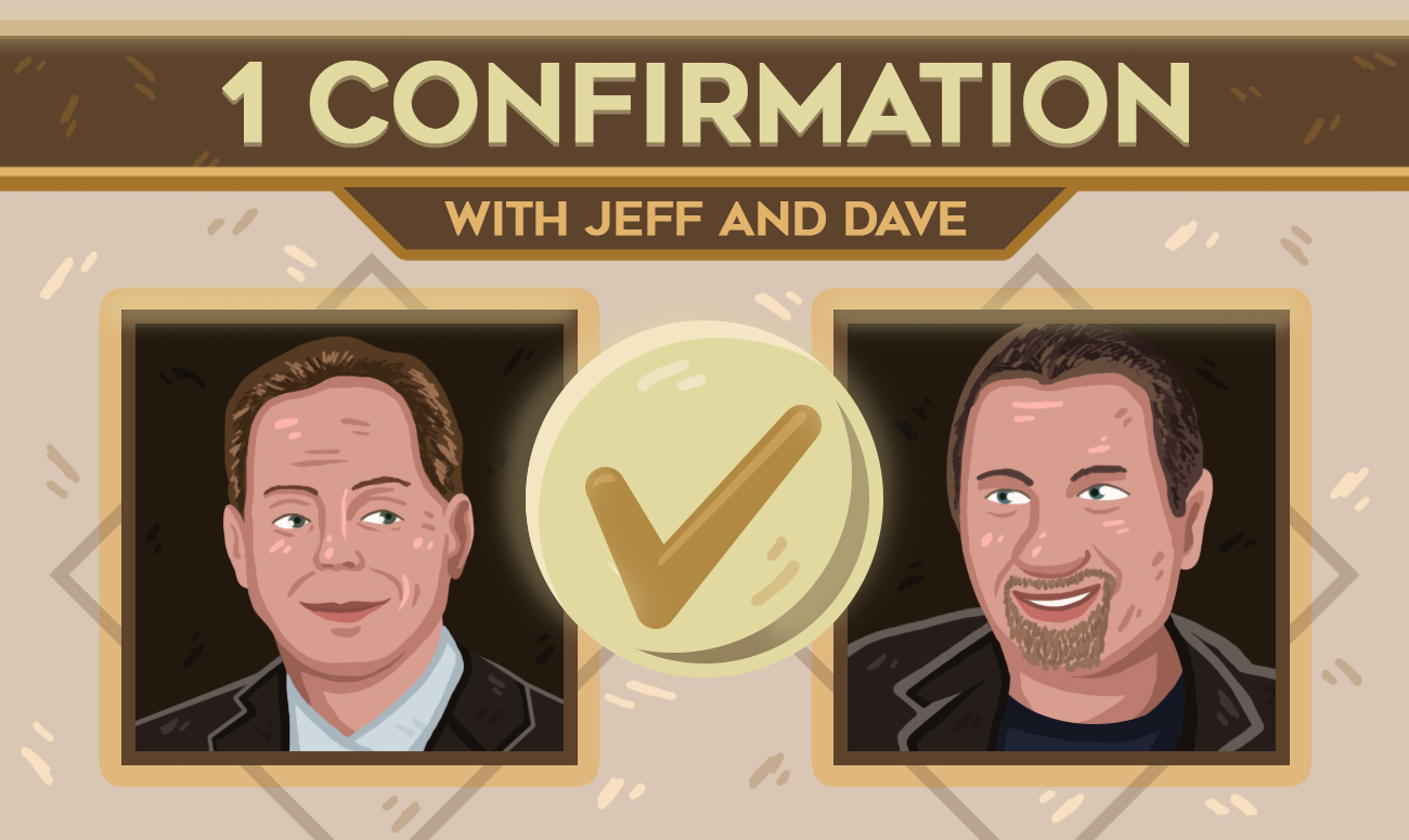 1 Confirmation with Jeff and Dave – The Future of Cryptocurrency and Blockchain with Special Guest Bobby Lee